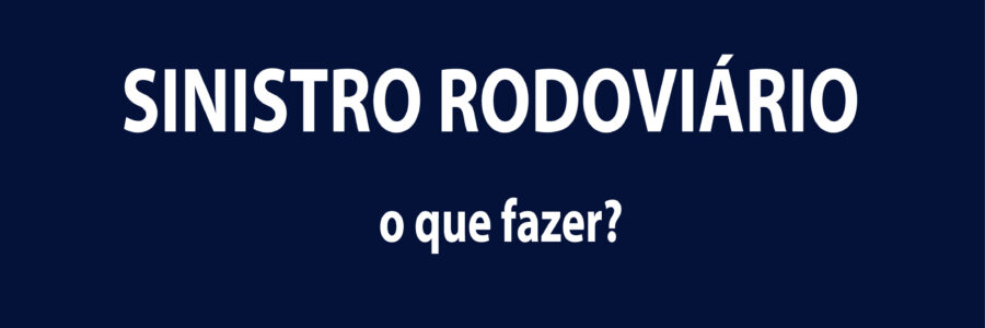 O QUE FAZER PÓS-SINISTRO